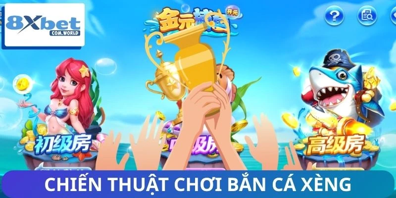 Chinh Phục Game Bắn Cá Xèng 8XBET Và Kỹ Năng Cần Biết 3 Chiến thuật chơi bắn cá xèng từ 8XBET
