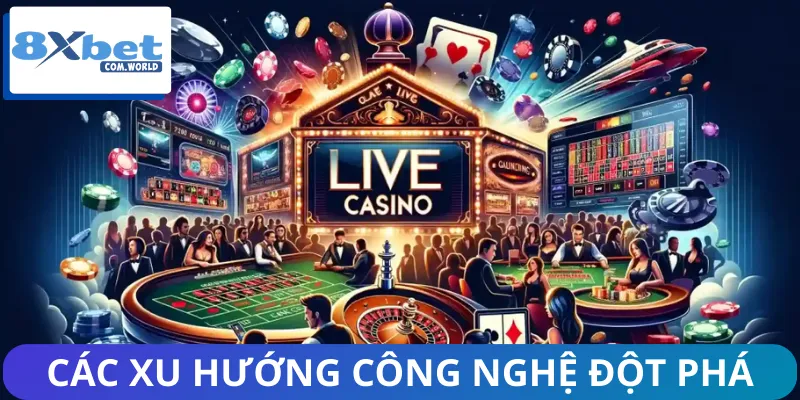 Xu hướng công nghệ mới tại sảnh game bài trực tuyến